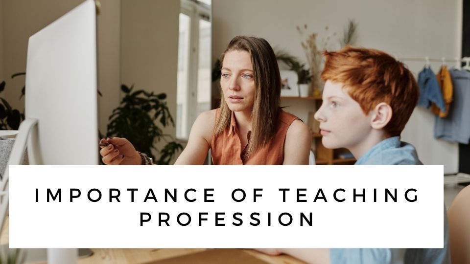 importance-of-teaching-profession-characteristics-of-teaching