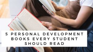 5 Personal Development Books Every Student Should Read