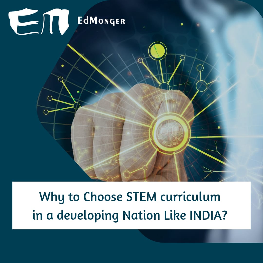 Why to choose STEM curriculum