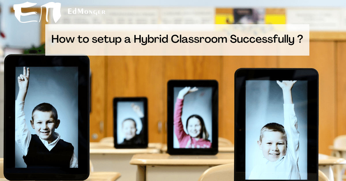 Devices Required to Set up a Hybrid Classroom Successfully