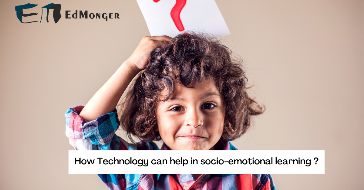 technology can help in better socio-emotional learniing