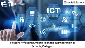 factors affecting smooth technology integration in schools