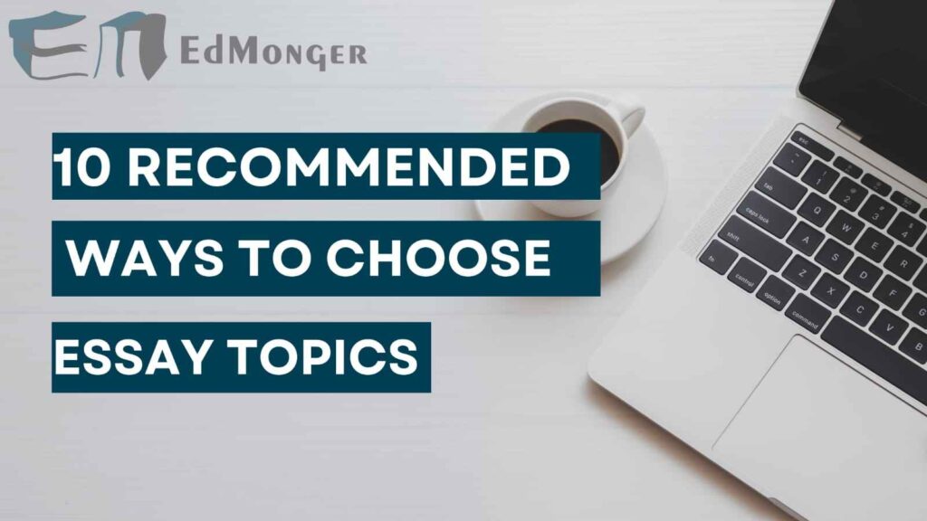 Topic Post 10 Most Recommended Ways to Write an Essay Topic