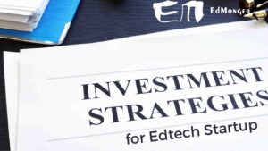 investment strategies for edtech startup