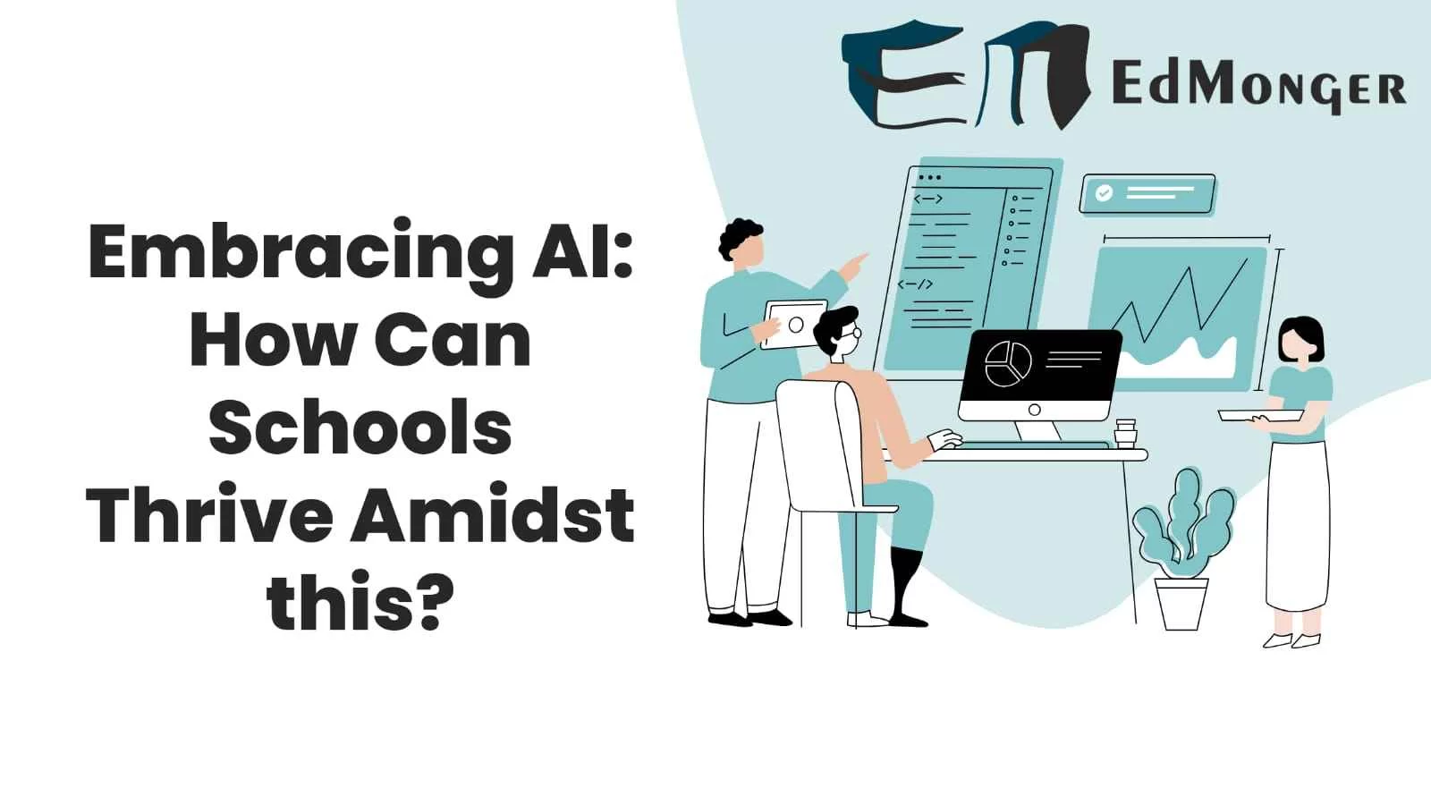 Embracing Ai: How Schools Can Thrive Amidst Technological Change?