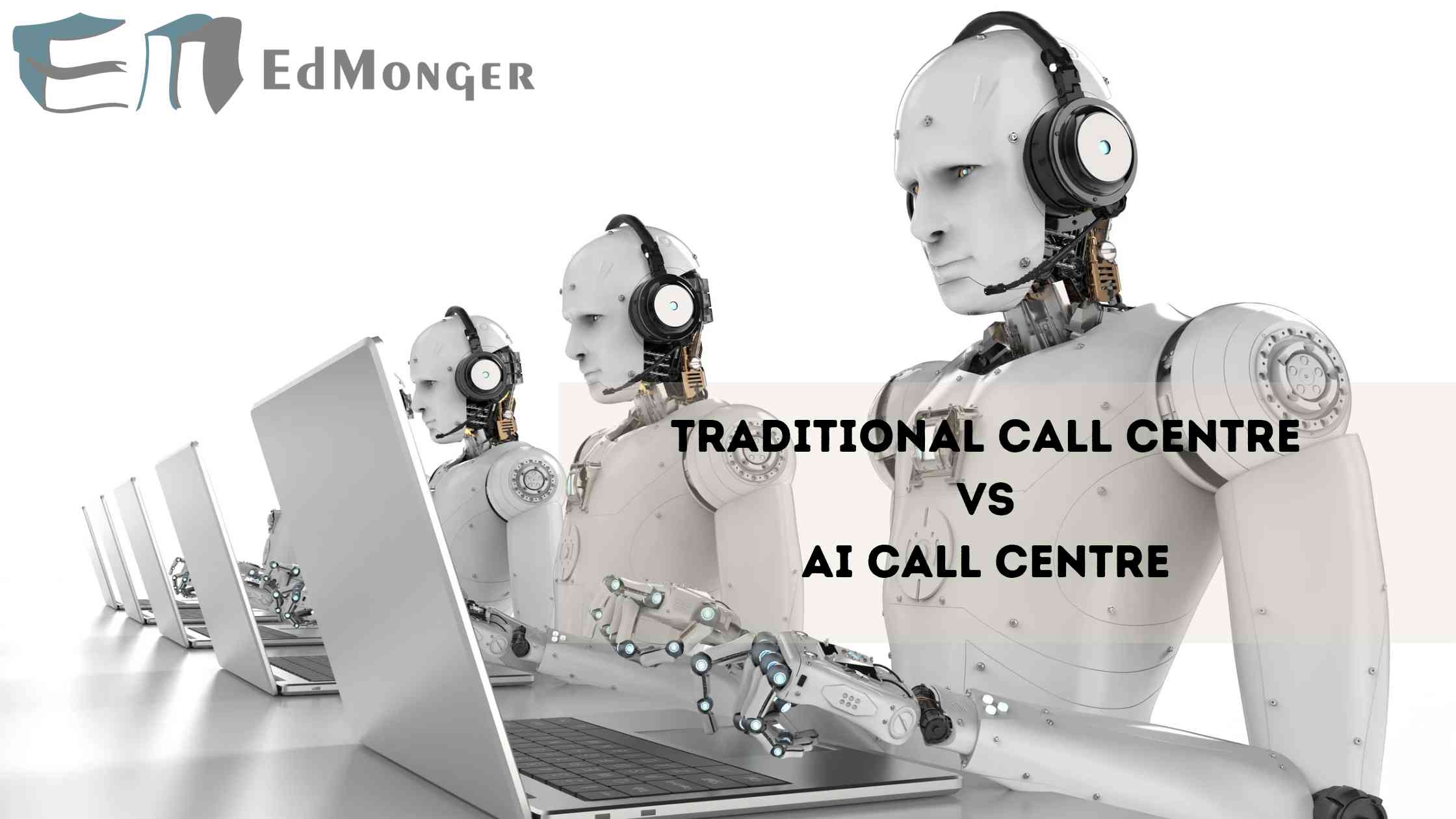 You are currently viewing Traditional Call Centers vs. AI Call Centers