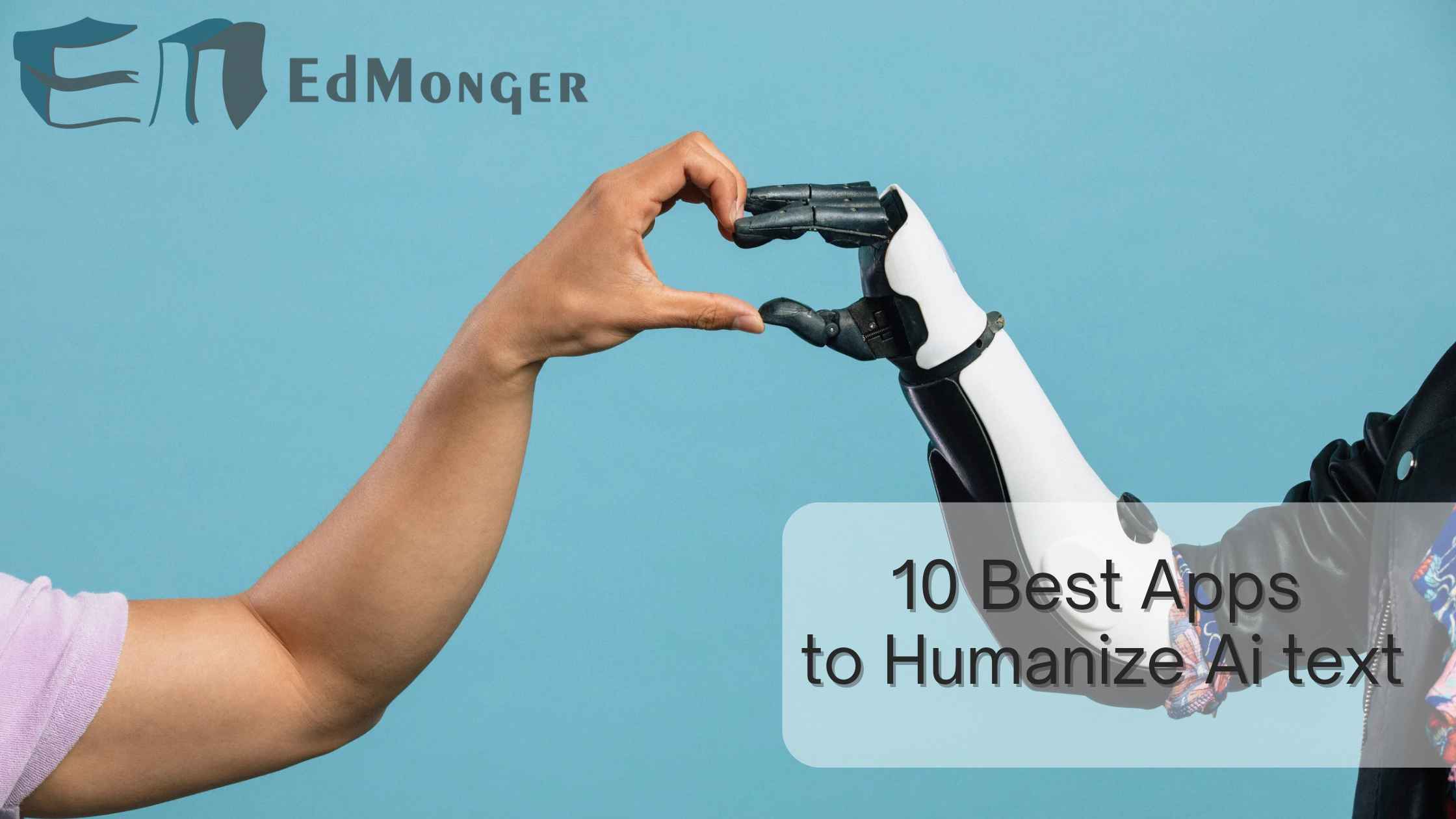 10 Best Apps to Humanize AI Text