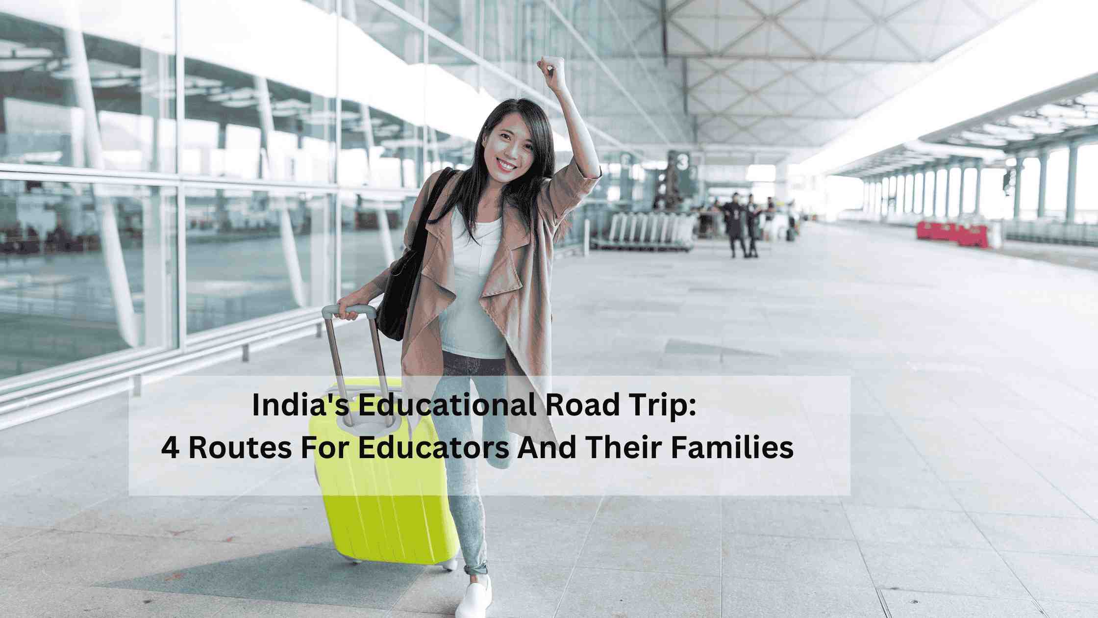 India's educational trip