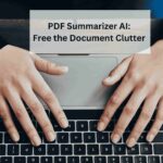 PDF Summarizer AI: Cutting Through Document Clutter