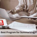 The Best Program for Summarizing PDF:Find the Right Tool