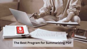 best program for summarizing pdf