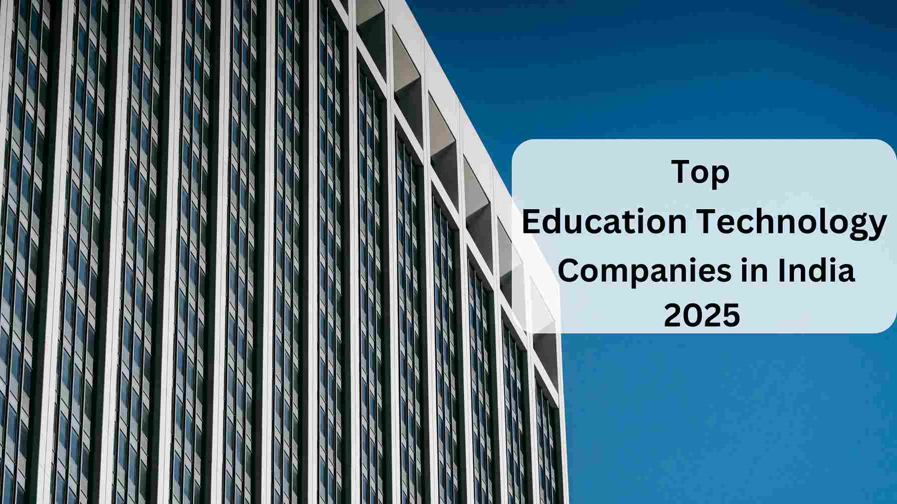 education technology companies in India 2025